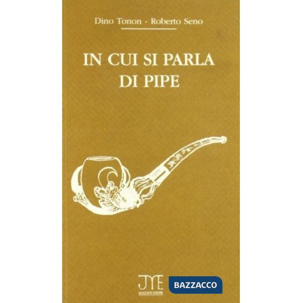 In cui si parla di pipe. Historia e cronache de l'Achademia della pipa in Vinegia