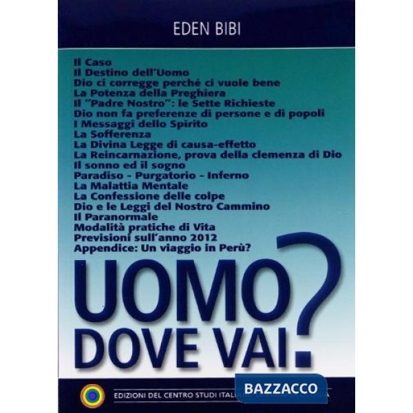 Uomo dove vai?