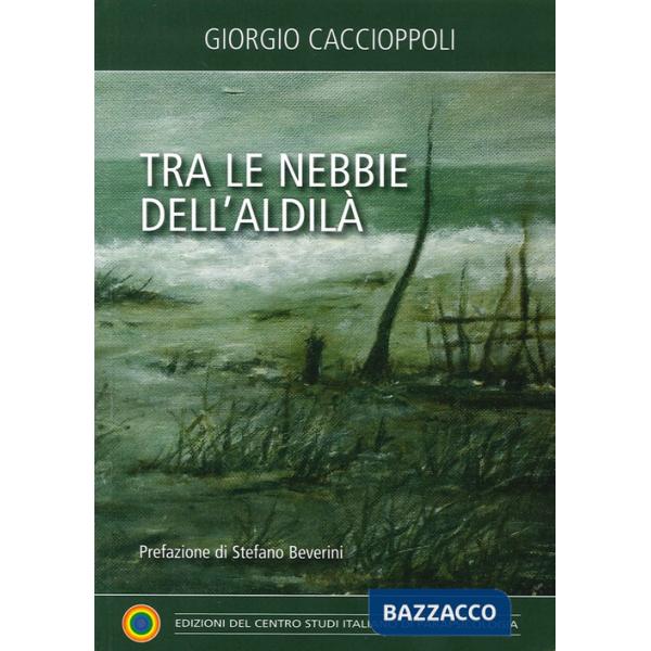 Tra le nebbie dell'aldilà