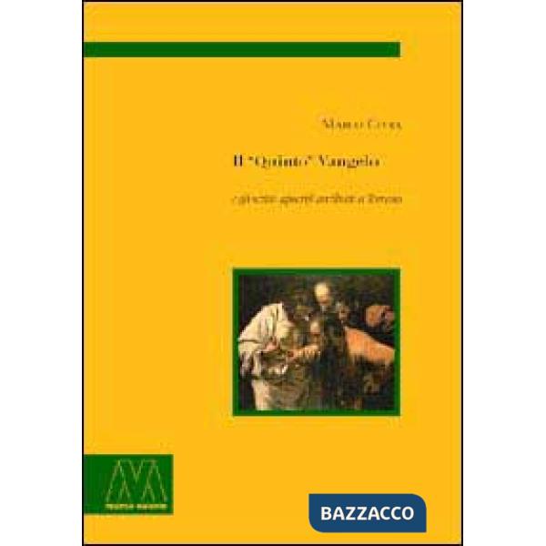 «quinto» Vangelo e gli scritti apocrifi attribuiti a Tommaso. Tra eresia e fede un cammino gnostico sui codici di Nag Hammadi (I