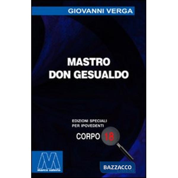 Mastro don Gesualdo. Ediz. per ipovedenti