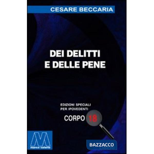 Dei delitti e delle pene. Ediz. per ipovedenti
