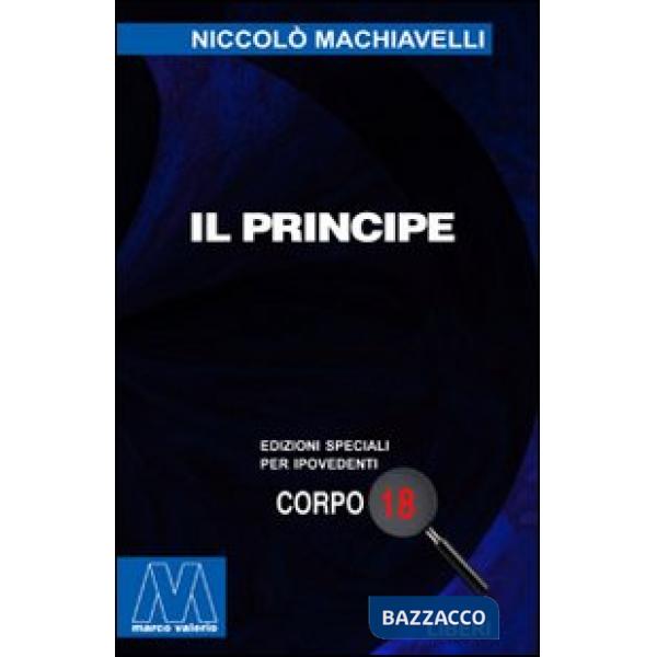Principe. Ediz. per ipovedenti (Il)