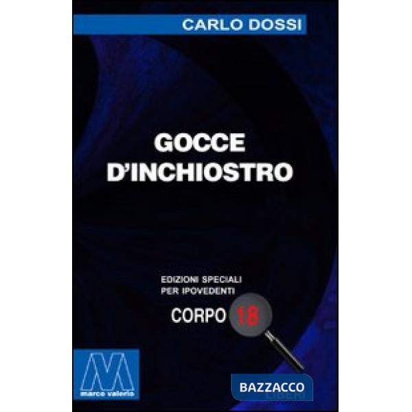 Gocce d'inchiostro. Ediz. per ipovedenti