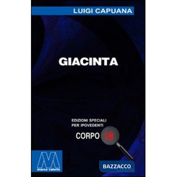 Giacinta. Ediz. per ipovedenti