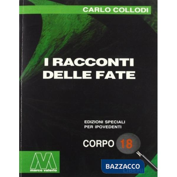Racconti delle fate. Ediz. per ipovedenti (I)