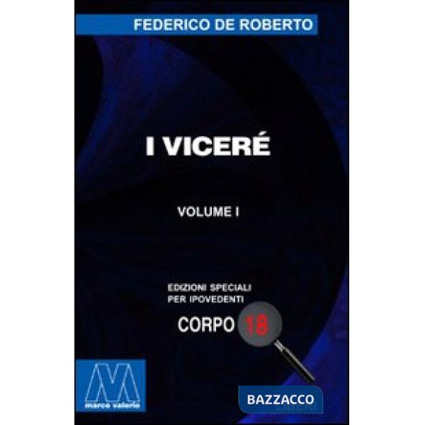 Viceré. Ediz. per ipovedenti (I)