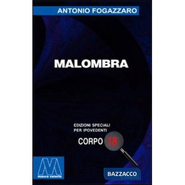 Malombra. Ediz. per ipovedenti