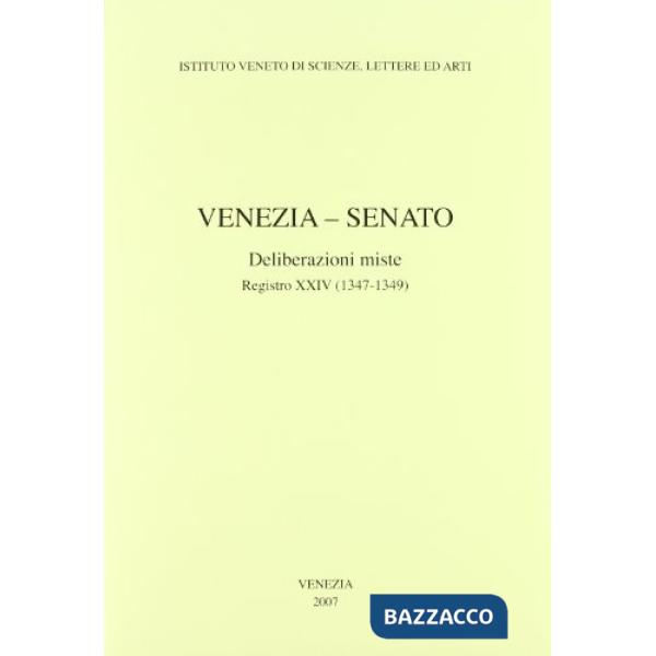 Venezia-Senato. Deliberazioni miste. Registro XXIV (1347-1349). Testo latino a f