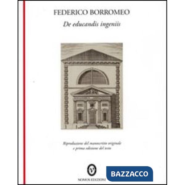 De educandis ingeniis. Ediz. italiana e inglese