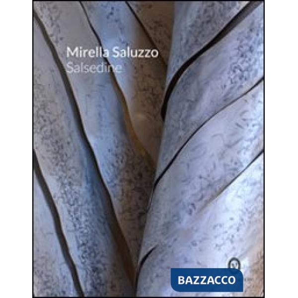 Mirella Saluzzo. Salsedine. Ediz. multilingue