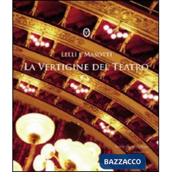 Vertigine del teatro. Ediz. italiana e inglese (La)