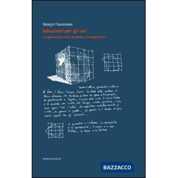 Istruzioni per gli usi. La geometria come modello morfogenetico