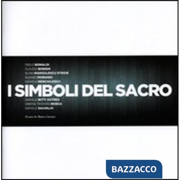 Simboli del sacro. Ediz. illustrata (I)
