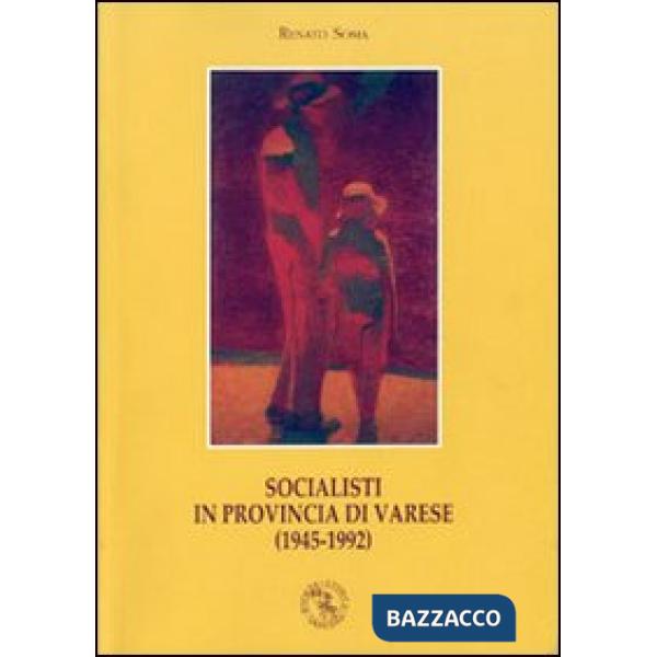 Socialisti in provincia di Varese (1945-1992)