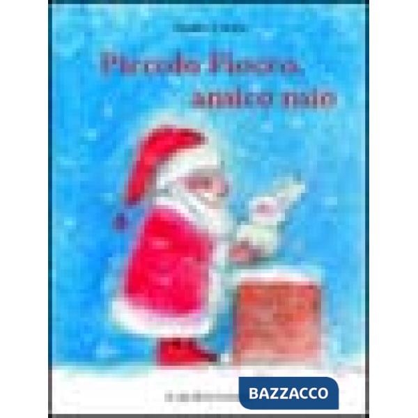 Piccolo Fiocco, amico mio