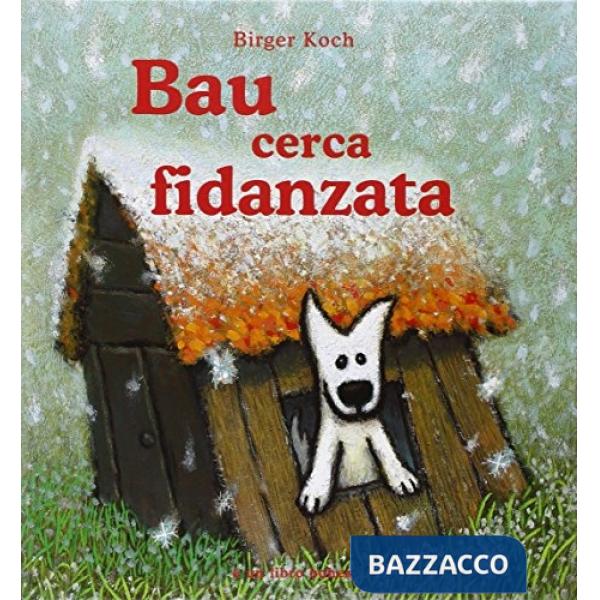 Bau cerca fidanzata