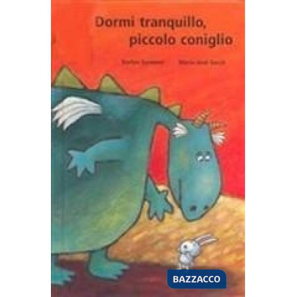 Dormi tranquillo, piccolo coniglio. Ediz. illustrata