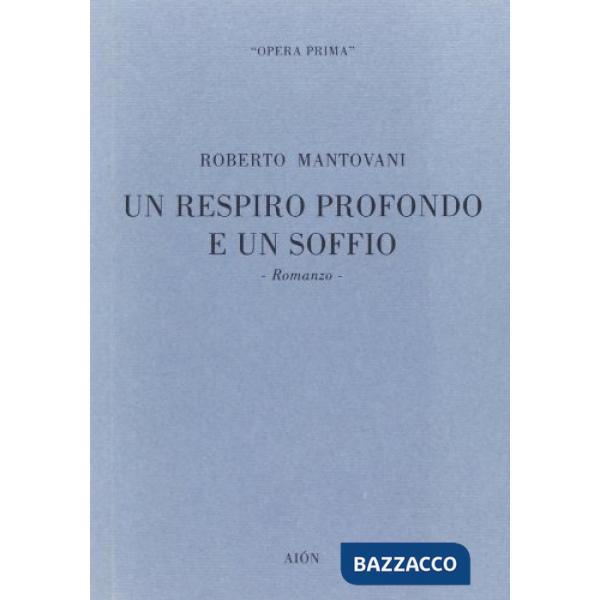 Respiro profondo e un soffio (Un)