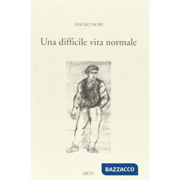 Difficile vita normale (Una)
