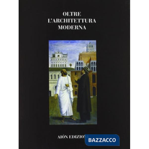 Oltre l'architettura moderna