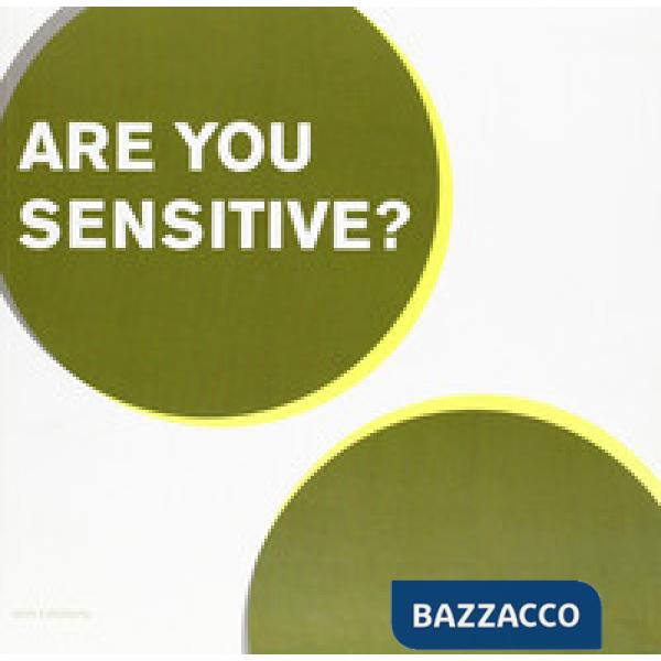 Are you sensitive? (Firenze, Museo Marino Marini 7-29 aprile 2006)