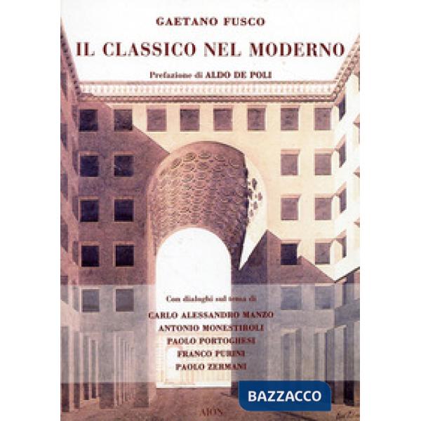 Classico nel moderno (Il)