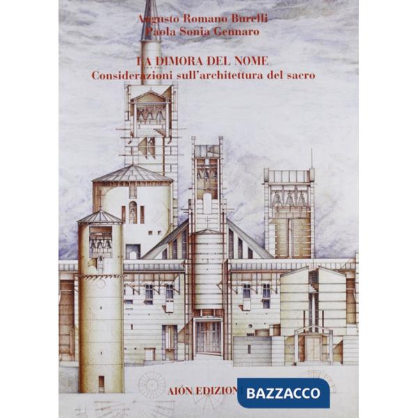 Dimora del nome. Considerazioni sull'architettura del sacro (La)