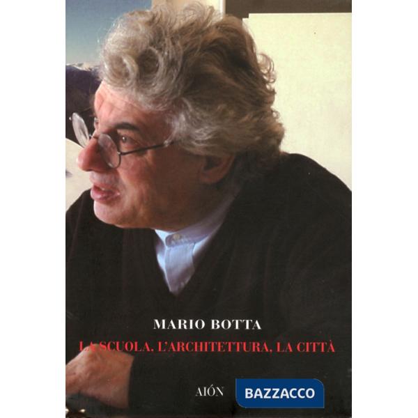 Scuola, l'architettura, la città (La)