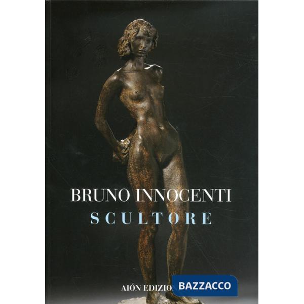Bruno Innocenti scultore 1906-1986