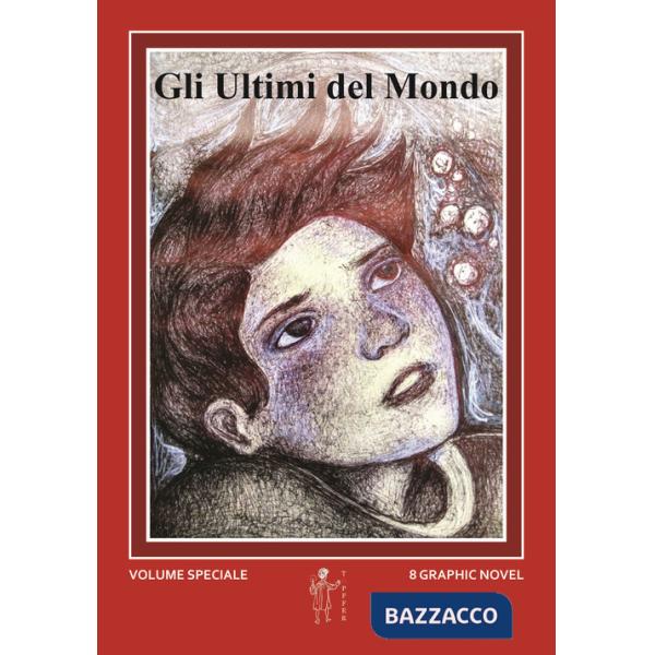 Ultimi del mondo (Gli)