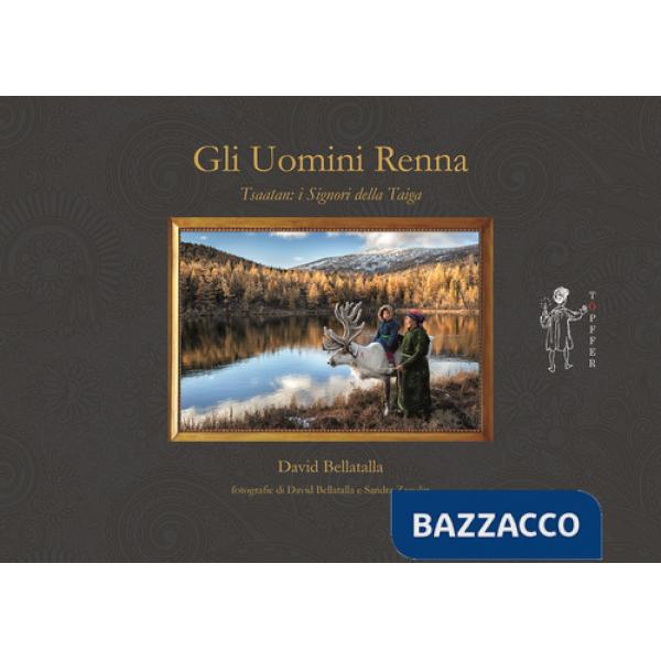 Uomini renna. Ediz. a colori (Gli)