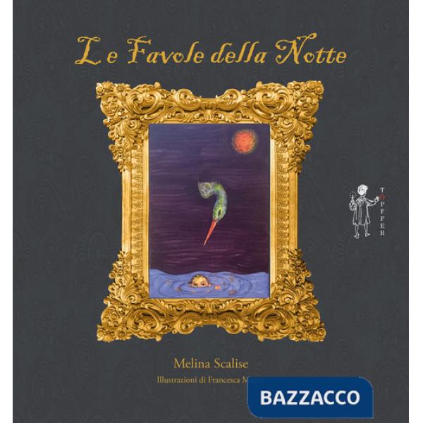 Favole della notte. Ediz. illustrata