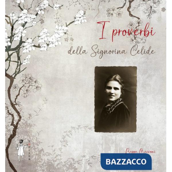 Proverbi della signorina Celide (I)