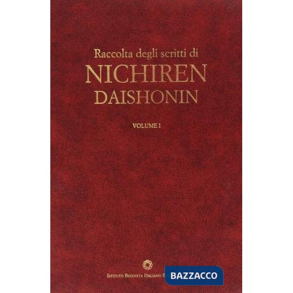 Raccolta degli scritti di Nichiren Daishonin. Con espansione online. Vol. 1