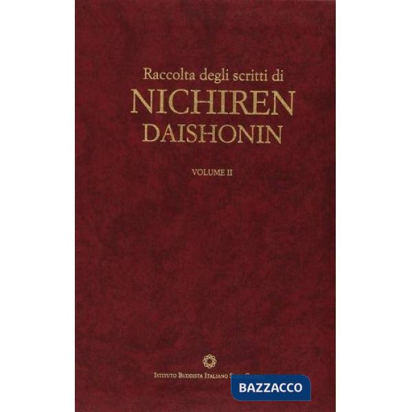 Raccolta degli scritti di Nichiren Daishonin. Vol. 2