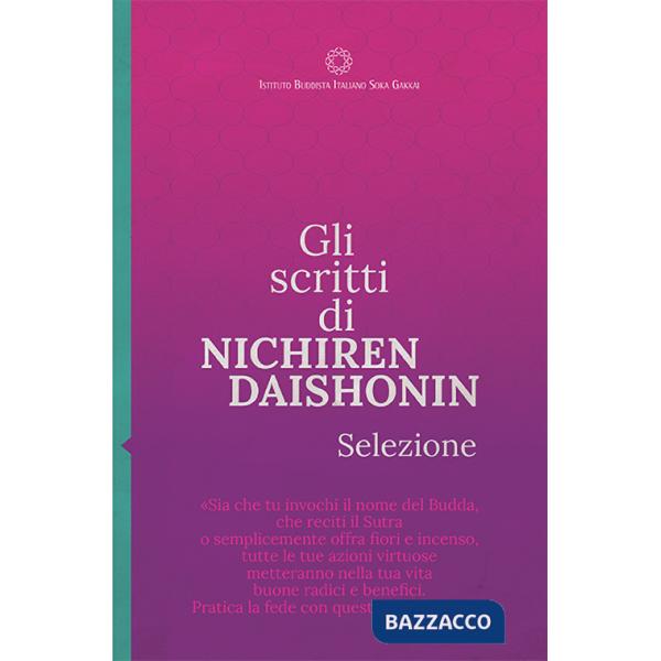 Scritti di Nichiren Daishonin. Selezione (Gli)
