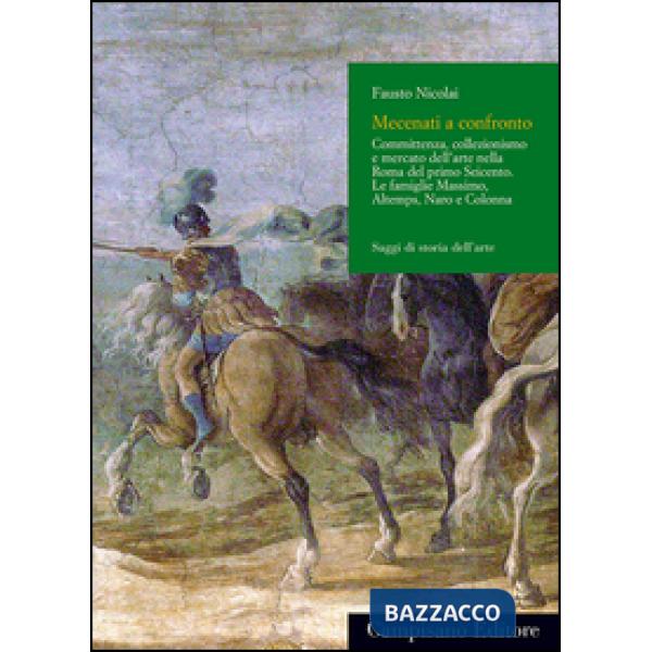 Dalla bottega al Palazzo. Committenza, collezionismo e mercato dell'arte nella Roma del primo Seicento. Le famiglie massimo, Alt