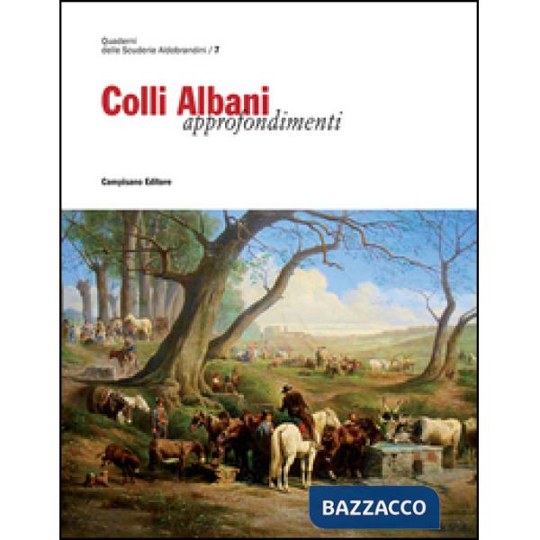 Colli ALbani. Approfondimenti