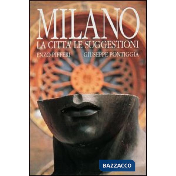 Milano. La città le suggestioni