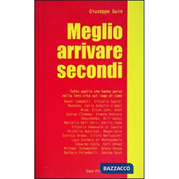 Meglio arrivare secondi