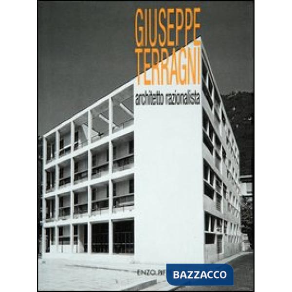 Giuseppe Terragni, architetto razionalista