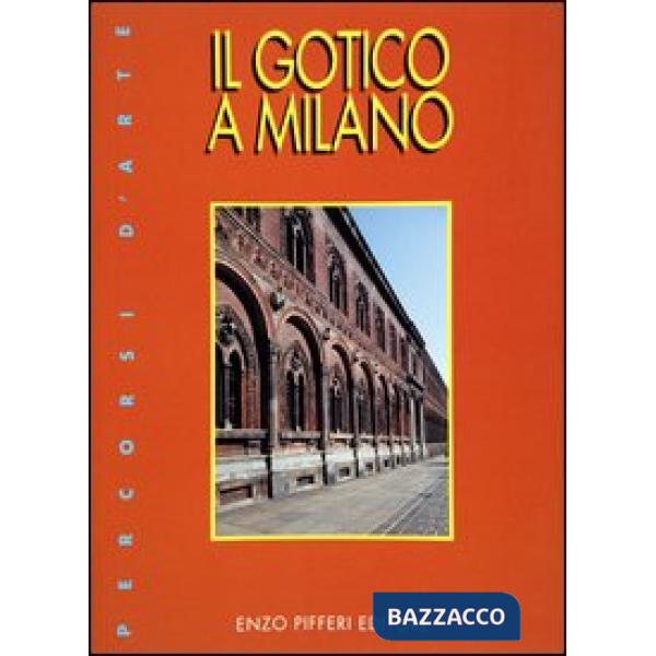 Gotico a Milano (Il)