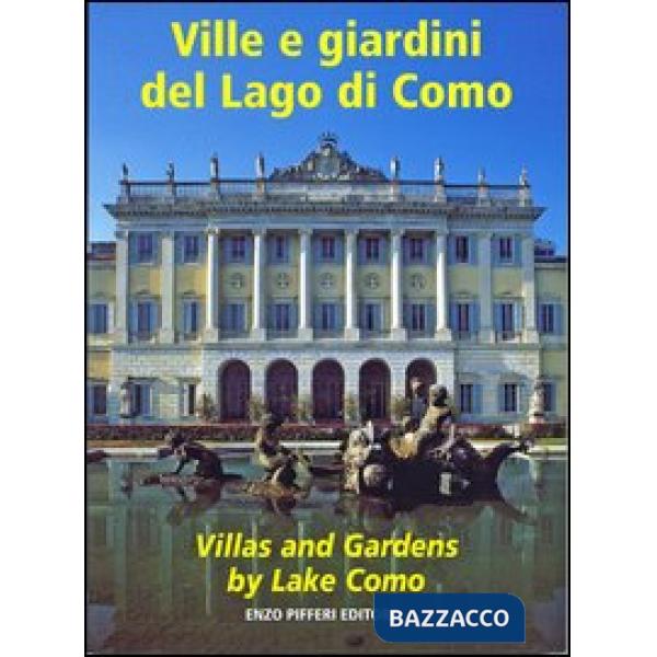 Ville e giardini del lago di Como-Villas and gardens by lake Como. Ediz. bilingu