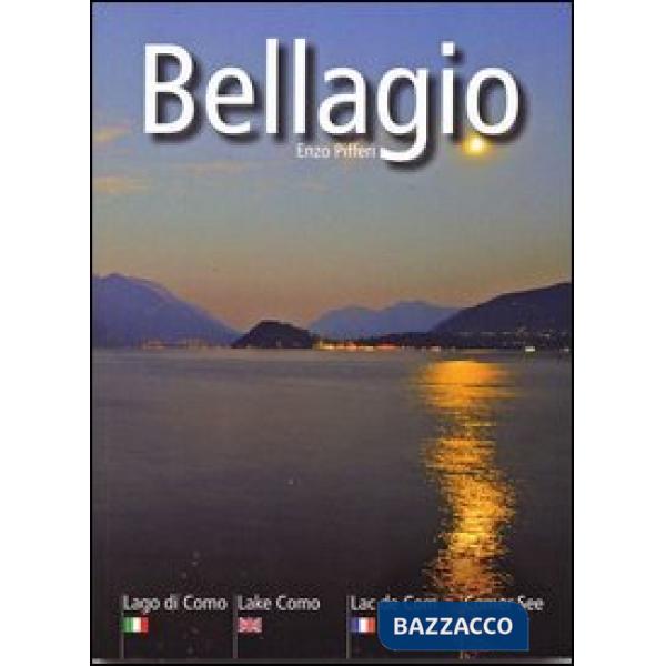 Bellagio. Lago di Como. Ediz. italiana, inglese, francese e tedesca