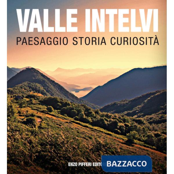 Valle Intelvi paesaggio storia curiosità