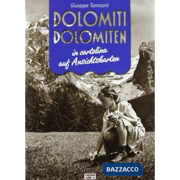 Dolomiti in cartolina-Dolomiten auf Ansichtskarten