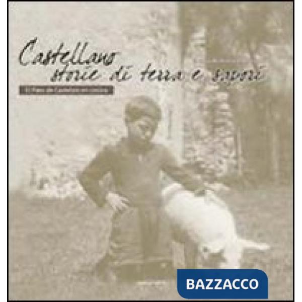 Castellano. Storie di terra e di sapori