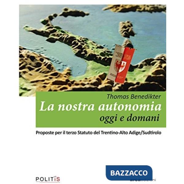 Nostra autonomia oggi e domani (La)