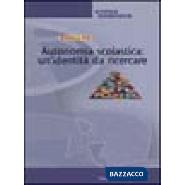 Autonomia scolastica: un'identità da ricercare